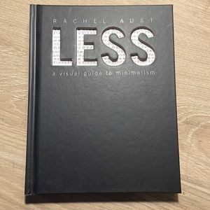 Gently used. Rachel Aust LESS: A Visual Guide to Minimalism Book.